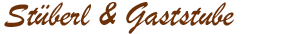 Stüberl und Gaststube